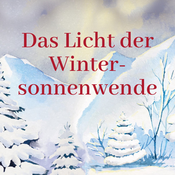 Das Licht der Wintersonnenwende